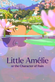دانلود فیلم Little Amélie or the Character of Rain 2025 آملی کوچک یا ماهیت باران دانلود فیلم Little Amélie or the Character of Rain 2025 آملی کوچک یا ماهیت باران
