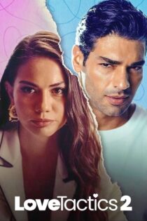 دانلود فیلم Love Tactics 2 2023 تاکتیک‌های عشق ۲