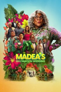 دانلود فیلم Madea’s Destination Wedding 2025 عروسی مادیا در سفر دانلود فیلم Madea’s Destination Wedding 2025 عروسی مادیا در سفر