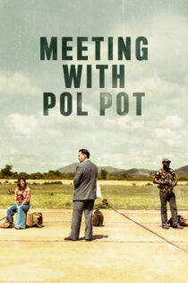 دانلود فیلم Meeting with Pol Pot 2024 ملاقات با پول پوت