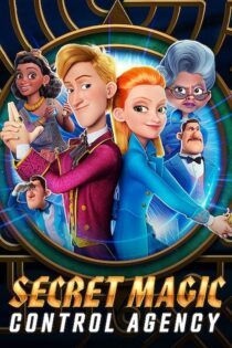 دانلود فیلم Secret Magic Control Agency 2021 آژانس مخفی کنترل جادو