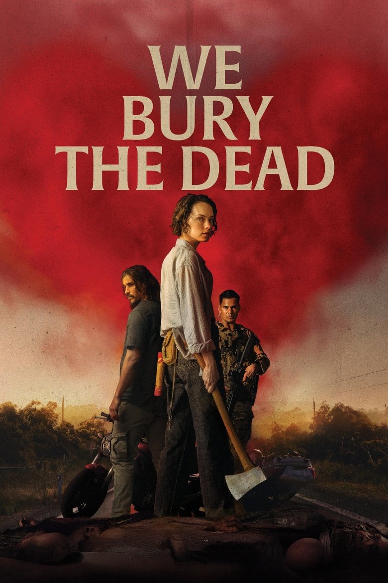 دانلود فیلم We Bury the Dead 2024 ما مردگان را دفن می‌کنیم