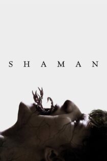 دانلود فیلم Shaman 2025 شمن دانلود فیلم Shaman 2025 شمن