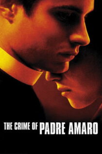دانلود فیلم The Crime of Padre Amaro 2002 جنایت پادره آمارو