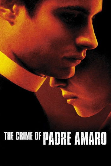 دانلود فیلم The Crime of Padre Amaro 2002 جنایت پادره آمارو