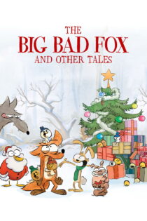 دانلود فیلم The Big Bad Fox and Other Tales 2017 روباه بزرگ و داستان‌های دیگر