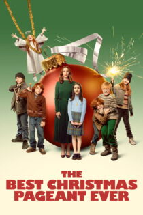 دانلود فیلم The Best Christmas Pageant Ever 2024 بهترین نمایش کریسمس تاریخ