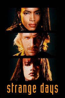 دانلود فیلم Strange Days 1995 روزهای عجیب