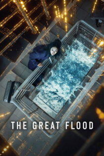 دانلود فیلم The Great Flood 2025 سیل بزرگ