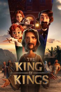 دانلود فیلم The King of Kings 2025 پادشاه پادشاهان