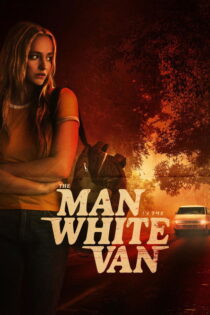 دانلود فیلم The Man in the White Van 2023 مردی با ون سفید
