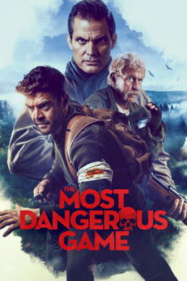 دانلود فیلم The Most Dangerous Game 2022 خطرناک‌ترین بازی
