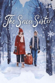 دانلود فیلم The Snow Sister 2024 خواهر برفی