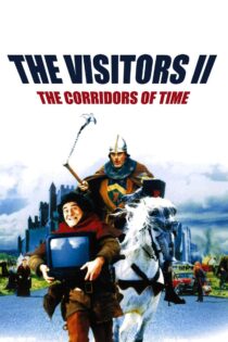 دانلود فیلم The Visitors II: The Corridors of Time 1998 ملاقات‌کنندگان ۲: راهروهای زمان
