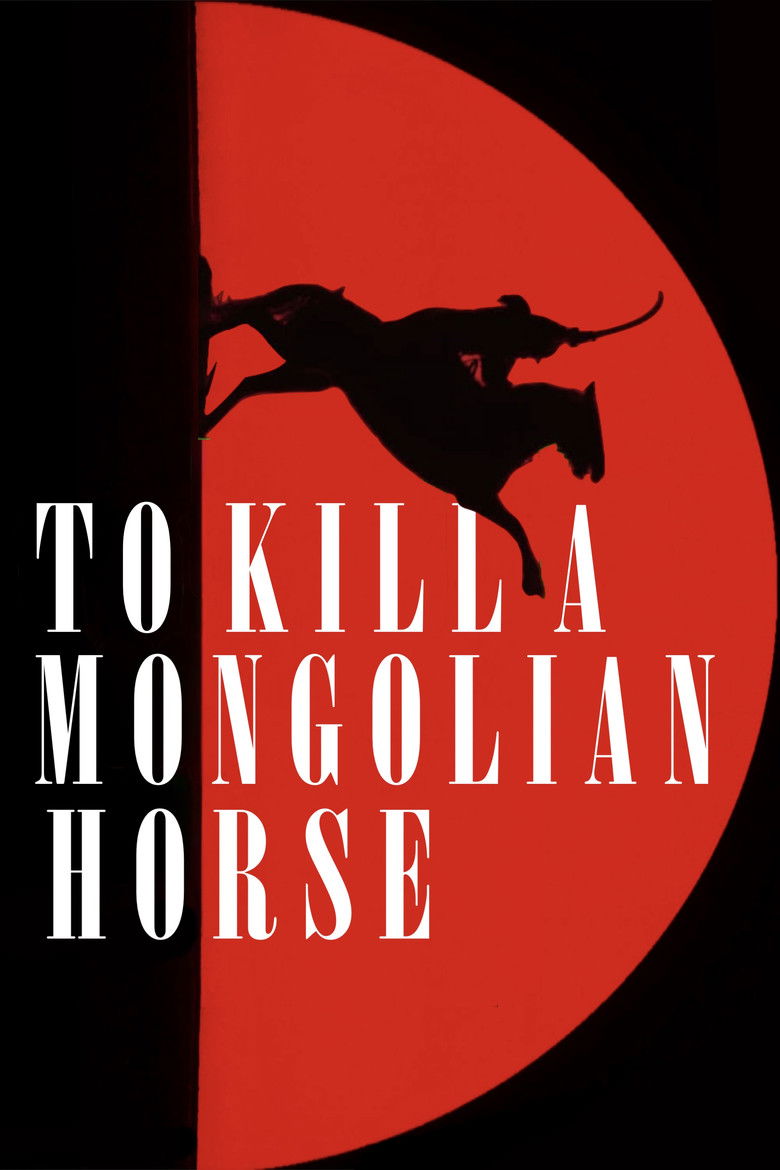 دانلود فیلم To Kill A Mongolian Horse 2024 کشتن یک اسب مغولی