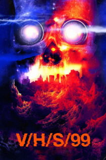 دانلود فیلم V/H/S/99 2022 وی‌اچ‌اس ۹۹