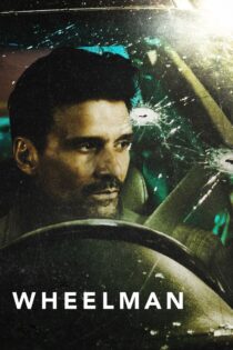 دانلود فیلم Wheelman 2017 راننده فراری