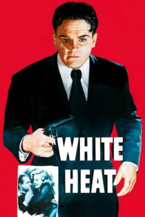 دانلود فیلم White Heat 1949 التهاب