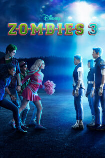 دانلود فیلم Zombies 3 2022 زامبیها ۳ دانلود فیلم Zombies 3 2022 زامبیها ۳