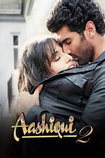 دانلود فیلم Aashiqui 2 2013 عاشقی ۲ دانلود فیلم Aashiqui 2 2013 عاشقی ۲