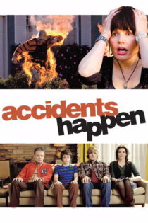 دانلود فیلم Accidents Happen 2009 حوادث اتفاق می‌افتند