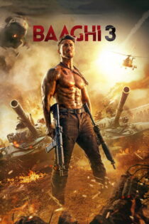 دانلود فیلم Baaghi 3 2020 شورشی ۳
