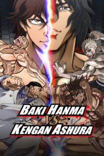 دانلود فیلم Baki Hanma VS Kengan Ashura 2024 باکی هانما در برابر کنگان آشورا