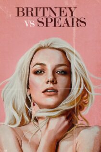 دانلود فیلم Britney vs Spears 2021 بریتنی در برابر اسپیرز دانلود فیلم Britney vs Spears 2021 بریتنی در برابر اسپیرز