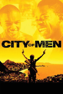 دانلود فیلم City of Men 2007 شهر مردان