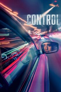 دانلود فیلم Control 2023 کنترل دانلود فیلم Control 2023 کنترل