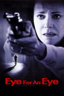 دانلود فیلم Eye for an Eye 1996 چشم در برابر چشم
