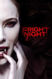 دانلود فیلم Fright Night 2 2013 شب وحشت ۲ دانلود فیلم Fright Night 2 2013 شب وحشت ۲