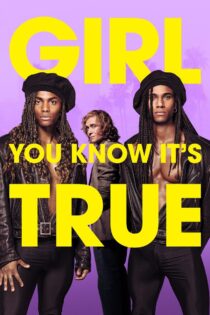 دانلود فیلم Girl You Know It’s True 2023 دختر میدونی که راسته