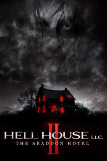 دانلود فیلم Hell House LLC II: The Abaddon Hotel 2018 خانه جهنمی ۲: هتل آبادون