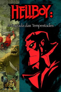 دانلود فیلم Hellboy Animated: Sword of Storms 2006 پسر جهنمی: شمشیر طوفان‌ها