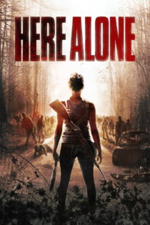 دانلود فیلم Here Alone 2016 اینجا تنها