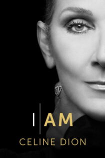 دانلود فیلم I Am: Celine Dion 2024 من هستم: سلین دیون