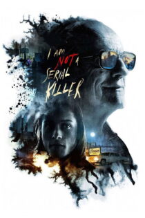 دانلود فیلم I Am Not a Serial Killer 2016 من قاتل زنجیره‌ای نیستم