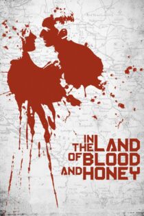 دانلود فیلم In the Land of Blood and Honey 2011 در سرزمین خون و عسل