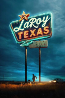 دانلود فیلم LaRoy, Texas 2023 سرزمین فراعنه
