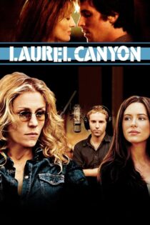 دانلود فیلم Laurel Canyon 2002 لورل کانیون