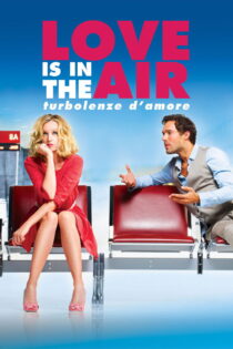 دانلود فیلم Love is in the Air 2013 عشق در هواست