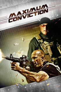 دانلود فیلم Maximum Conviction 2012 حداکثر محکومیت