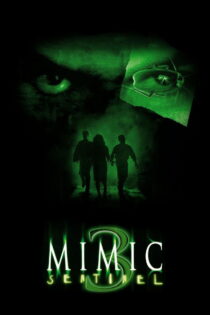 دانلود فیلم Mimic: Sentinel 2003 میمیک: نگهبان