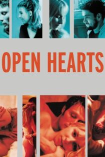 دانلود فیلم Open Hearts 2002 قلب‌های باز