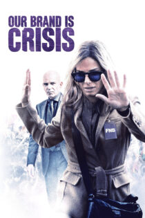 دانلود فیلم Our Brand Is Crisis 2015 برند ما بحران است دانلود فیلم Our Brand Is Crisis 2015 برند ما بحران است