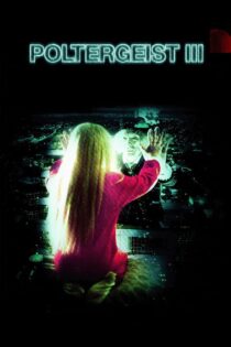 دانلود فیلم Poltergeist III 1988 ارواح خبیثه ۳