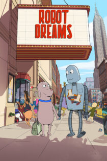 دانلود فیلم Robot Dreams 2023 رویاهای ربات دانلود فیلم Robot Dreams 2023 رویاهای ربات