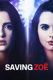 دانلود فیلم Saving Zoë 2019 نجات زویی