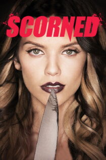 دانلود فیلم Scorned 2013 تحقیر شده